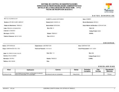 SISTEMA DE CONTROL DE MANIFESTACIONES DIRECCION DE RESPONSABILIDADES ADMINISTRATIVAS DETALLE DE LA DECLARACIÓN DE INICIO NUMFECHA DE RECEPCIÓNDATO S