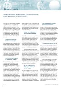 Feature article Nuclear Weapons: An Existential Threat to Humanity	 by Max M. Kampelman and Thomas Graham, Jr. Sixty-three years ago last month, the beautiful city of Hiroshima was devastated by the