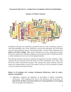 Procurement Policy Review—Feedback from Consultations with External Stakeholders  Summary of Written Comments In addition to the inputs and contributions generated by the face to face consultations carried out with mul