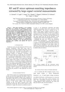 Proc[removed]European Microwave Conf., Munich, Germany, Oct. 2003, pp[removed]Presented by Alessandro Cidronali.  RF and IF mixer optimum matching impedances extracted by large-signal vectorial measurements A. Cidronali1, 