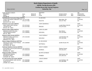 North Dakota Department of Health ASPEN: Facility Directory (FD) Certified Nurse Aide Training Programs Sorted By: City  Printed[removed]