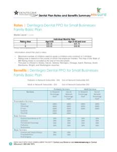 Dental Plan Rates and Benefits Summary  Rates | Dentegra Dental PPO for Small Businesses Family Basic Plan Metal Level | Low Rating Area