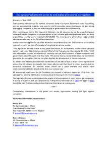 European Parliaments votes to end natural resource corruption Brussels, 12 June 2013 Transparency International EU warmly welcomes today’s European Parliament votes supporting, with an overwhelming majority, new rules 