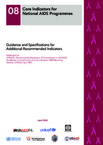 Core Indicators for National AIDS Programmes - Guidance and Specifications for Additional Recommended Indicators