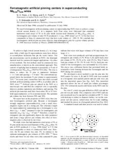 Ferromagnetic artificial pinning centers in superconducting Nb0.36Ti0.64 wires N. D. Rizzo, J. Q. Wang, and D. E. Probera) Departments of Applied Physics and Physics, Yale University, New Haven, Connecticut[removed]L