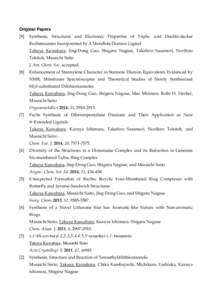 Original Papers [9] Synthesis, Structures and Electronic Properties of Triple- and Double-decker Ruthenocenes Incorporated by A Metallole Dianion Ligand Takuya Kuwabara, Jing-Dong Guo, Shigeru Nagase, Takahiro Sasamori, 