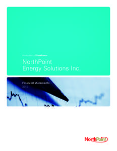 A subsidiary of SaskPower  NorthPoint Energy Solutions Inc. Financial statements 2010