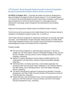 12th-Annual H. Bruce Russell Global Innovator’s Award Competition Brings Corporate Real Estate’s Best to Emory University ATLANTA (15 August, 2011) – Corporate real estate and economic development’s best and brig