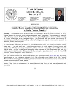    April 30, 2014 Senator Lucio appointed to Joint Interim Committee to Study Coastal Barriers