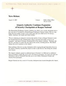 Aftermath of the September 11 attacks / Transportation Security Administration / Ronald Reagan Washington National Airport / Pittsburgh International Airport / Airport / Metropolitan Washington Airports Authority / US Airways / Registered Traveler / Federal Air Marshal Service / Transportation in the United States / United States / Transport