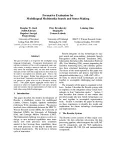 Formative Evaluation for Multilingual Multimedia Search and Sense-Making Douglas W. Oard Judith Klavans Dagobert Soergel Pengyi Zhang