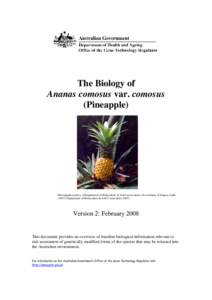 The Biology of Ananas comosus var. comosus (Pineapple) Photograph courtesy of Department of Horticulture & Soil Conservation, Government of Tripura, India[removed]Department of Horticulture & Soil Conservation 2007)