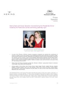 Press ReleaseGeena Davis and Susan Sarandon honored during the Presidential Dinner hosted by the Festival de Cannes and Kering yesterday night