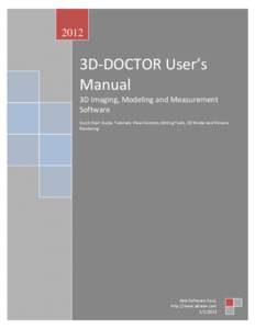 2012  3D-DOCTOR User’s Manual 3D Imaging, Modeling and Measurement Software