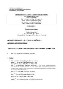 M.-P. DUMONT-LEFRAND Professeur à la Faculté de Droit de Montpellier Responsable du Master II DJCE ORDRE DES AVOCATS DU BARREAU DE CHAMBERY 200 avenue Maréchal Leclerc