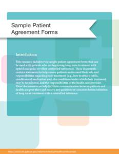 Sample Patient Agreement Forms Introduction This resource includes two sample patient agreement forms that can be used with patients who are beginning long-term treatment with