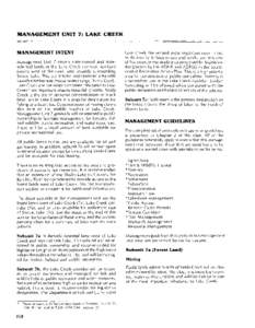 MANAGEMENT UNIT 7: LAKE CREEK MANAGEMENT INTENT Management Unit 7 covers state-owned and stateselected lands in the Lake Creek corridor, lowland forests west of the river, and uplands surrounding Shovel Lake. This is a r