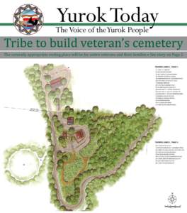 Yurok Today  The Voice of the Yurok People Tribe to build veteran’s cemetery The cuturally appropriate resting place will be for native veterans and their families • See story on Page 2