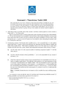 Homework I, Theoreticians Toolkit 2009 Due on Tuesday Nov 24 atSolutions to many homework problems, including this one, will be available on the internet, either in exactly the same formulation or with some minor