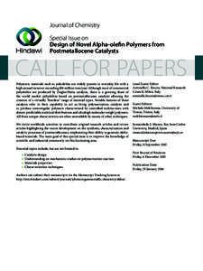 Journal of Chemistry Special Issue on Design of Novel Alpha-olefin Polymers from Postmetallocene Catalysts  CALL FOR PAPERS