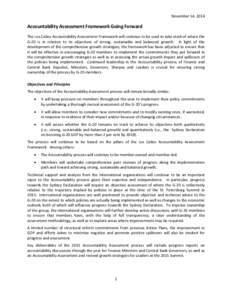 November 14, 2014  Accountability Assessment Framework Going Forward The Los Cabos Accountability Assessment Framework will continue to be used to take stock of where the G-20 is in relation to its objectives of strong, 