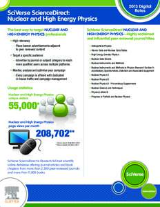 SciVerse ScienceDirect: Nuclear and High Energy Physics The best way to target NUCLEAR AND HIGH ENERGY PHYSICS professionals 	 u