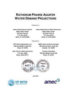 RATHDRUM PRAIRIE AQUIFER WATER DEMAND PROJECTIONS Prepared for: Idaho Water Resource Board Idaho Water Center 322 East Front St.