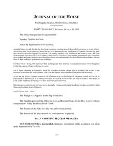 JOURNAL OF THE HOUSE First Regular Session, 98th GENERAL ASSEMBLY FORTY-THIRD DAY, MONDAY, MARCH 30, 2015 The House met pursuant to adjournment. Speaker Diehl in the Chair. Prayer by Representative Pat Conway.