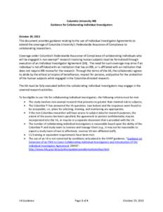 Columbia University IRB Guidance for Collaborating Individual Investigators October 29, 2013 This document provides guidance relating to the use of Individual Investigator Agreements to extend the coverage of Columbia Un