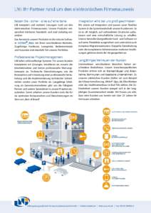 LNI: Ihr Partner rund um den elektronischen Firmenausweis Setzen Sie - sicher - alles auf eine Karte Integration wird bei uns groß geschrieben  LNI konzipiert und realisiert Lösungen rund um den