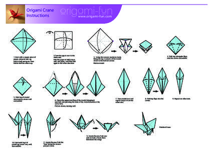 Origami Crane Instructions 1. Start with a square piece of paper, coloured side up. Fold in half and open. Then