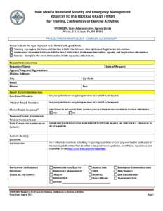 New Mexico Homeland Security and Emergency Management REQUEST TO USE FEDERAL GRANT FUNDS For Training, Conferences or Exercise Activities NMDHSEM, State Administrative Agency (SAA) PO Box, 27111, Santa Fe, NM 87502