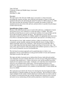 Athos Oil Spill Comments on Bird and Wildlife Injury Assessment Michael Fry December 21, 2006 Overview The draft report of the bird and wildlife injury assessment is a robust document