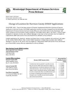 Mississippi Department of Human Services Press Release Media Contact: Julia Bryan Release Date: September 6, 2012 For DSNAP information, call[removed]