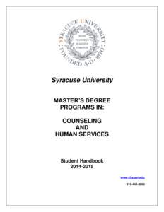 Syracuse University MASTER’S DEGREE PROGRAMS IN: COUNSELING AND HUMAN SERVICES