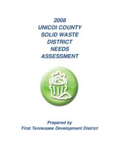 2008 UNICOI COUNTY SOLID WASTE DISTRICT NEEDS ASSESSMENT