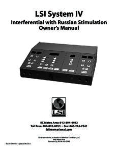 LSI System IV Interferential with Russian Stimulation Owner’s Manual KC Metro Area: [removed]Toll Free: [removed] • Fax: [removed]