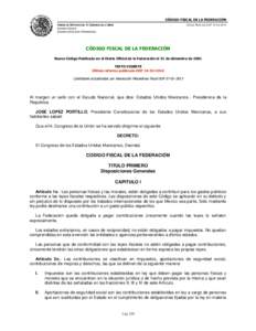 CÓDIGO FISCAL DE LA FEDERACIÓN CÁMARA DE DIPUTADOS DEL H. CONGRESO DE LA UNIÓN Última Reforma DOFSecretaría General