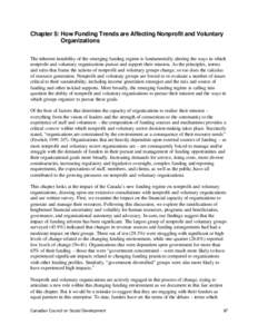 Chapter 5: How Funding Trends are Affecting Nonprofit and Voluntary Organizations The inherent instability of the emerging funding regime is fundamentally altering the ways in which nonprofit and voluntary organizations 