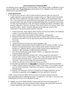 Invoice and Payment Provisions[removed]The following clause is applicable to all Purchase Orders, Task or Delivery Orders, and Blanket Purchase Agreement (BPA) Calls: Prompt Payment (Jul[removed]FAR[removed]Highlights 