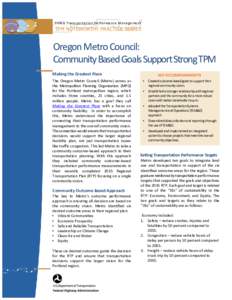 TPM Noteworthy Practices Oregon Metro Council: Community Based Goals Support Strong TPM