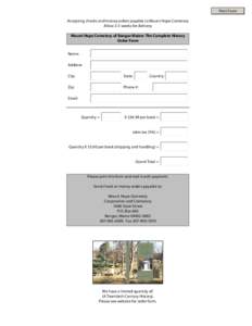 Print Form Accepting checks and money orders payable to Mount Hope Cemetery Allow 2-3 weeks for delivery Mount Hope Cemetery of Bangor Maine: The Complete History Order Form Name: