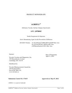 PRODUCT MONOGRAPH  AGRIFLU® (Influenza Vaccine, Surface Antigen, Inactivated)  ATC: J07BB02