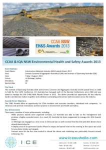 CCAA & IQA NSW Environmental Health and Safety Awards 2013 Event Statistics Event Name: Host: Date: Venue: