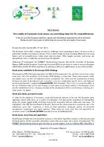 PRESS RELEASE  The reality of European rural areas: an overriding issue for EU competitiveness In the run up to the European elections, regions and international organisations call on the future Parliament and Commission