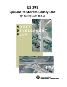 US 395 Spokane to Stevens County Line MP[removed]to MP[removed]ROUTE DEVELOPM ENT