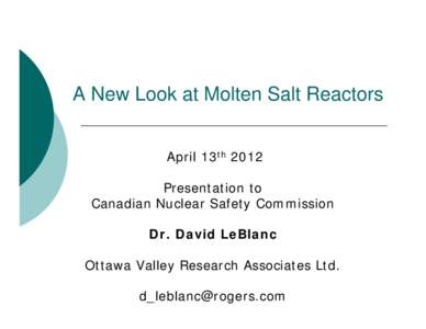 Molten Salt Reactors:     The 2 Fluid Approach to a Practical Closed Cycle Thorium Reactor