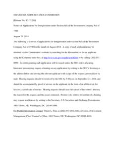 SECURITIES AND EXCHANGE COMMISSION [Release No. IC[removed]Notice of Applications for Deregistration under Section 8(f) of the Investment Company Act of 1940 August[removed]The following is a notice of applications for 