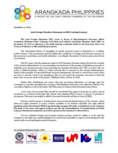 December 11, 2013 Joint Foreign Chambers Statement on Bills Creating Ecozones The Joint Foreign Chambers (JFC) wrote to House of Representatives Economic Affairs Committee Chairman Henry Cojuangco and Trade and Industry 