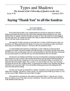 Types and Shadows The Journal of the Fellowship of Quakers in the Arts Issue # 48 Summer[removed]Saying “Thank You” to all the Sandras